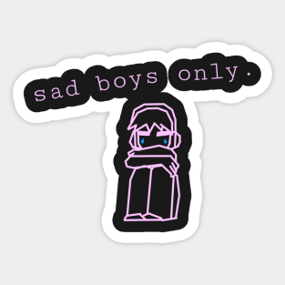 sad boys only Sticker